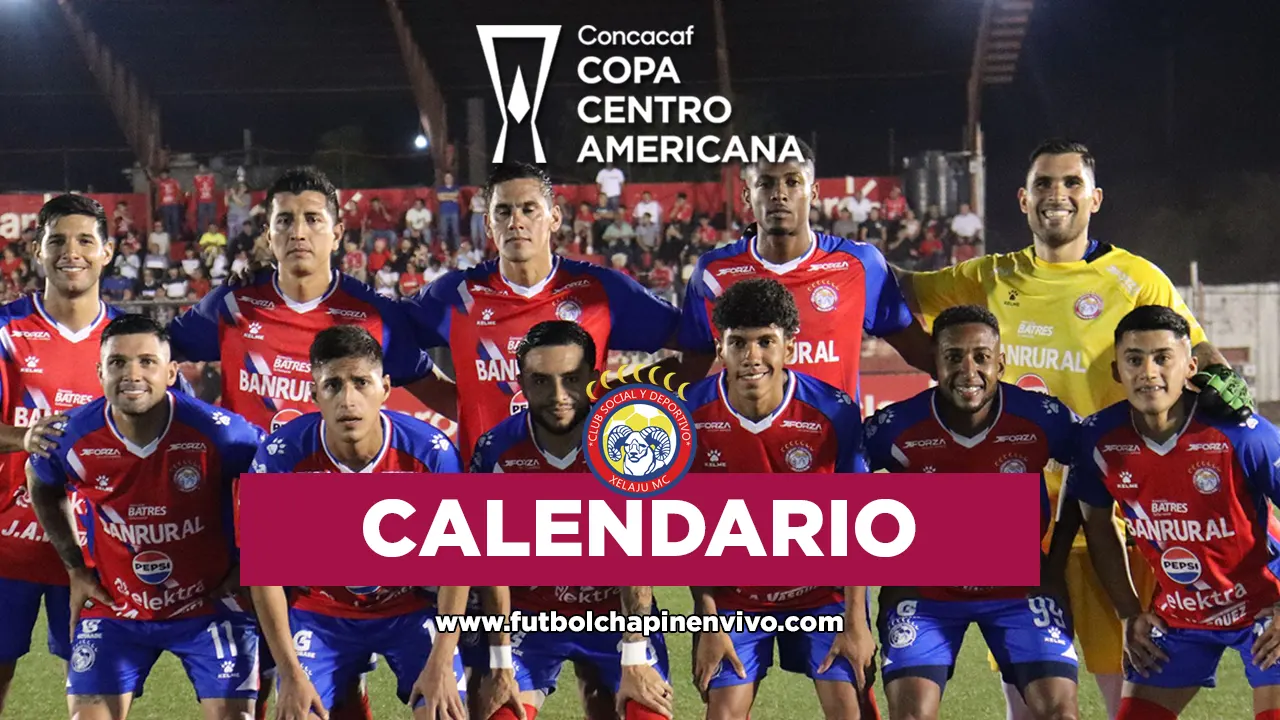 Calendario de Xelajú MC en la Copa Centroamericana 2025