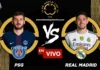 PSG vs Real Madrid en vivo online gratis hoy