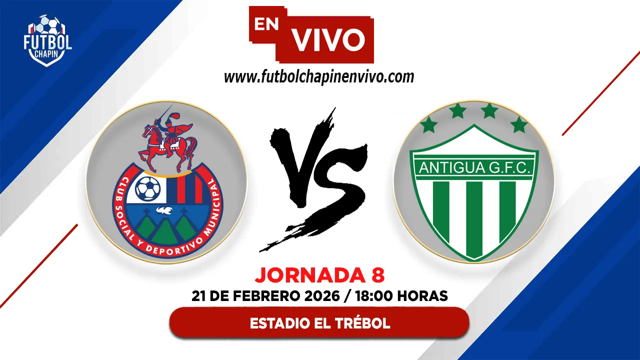 Municipal 4-2 Antigua GFC: Resultado y Resumen | Fecha 8 Torneo Clausura 2026
