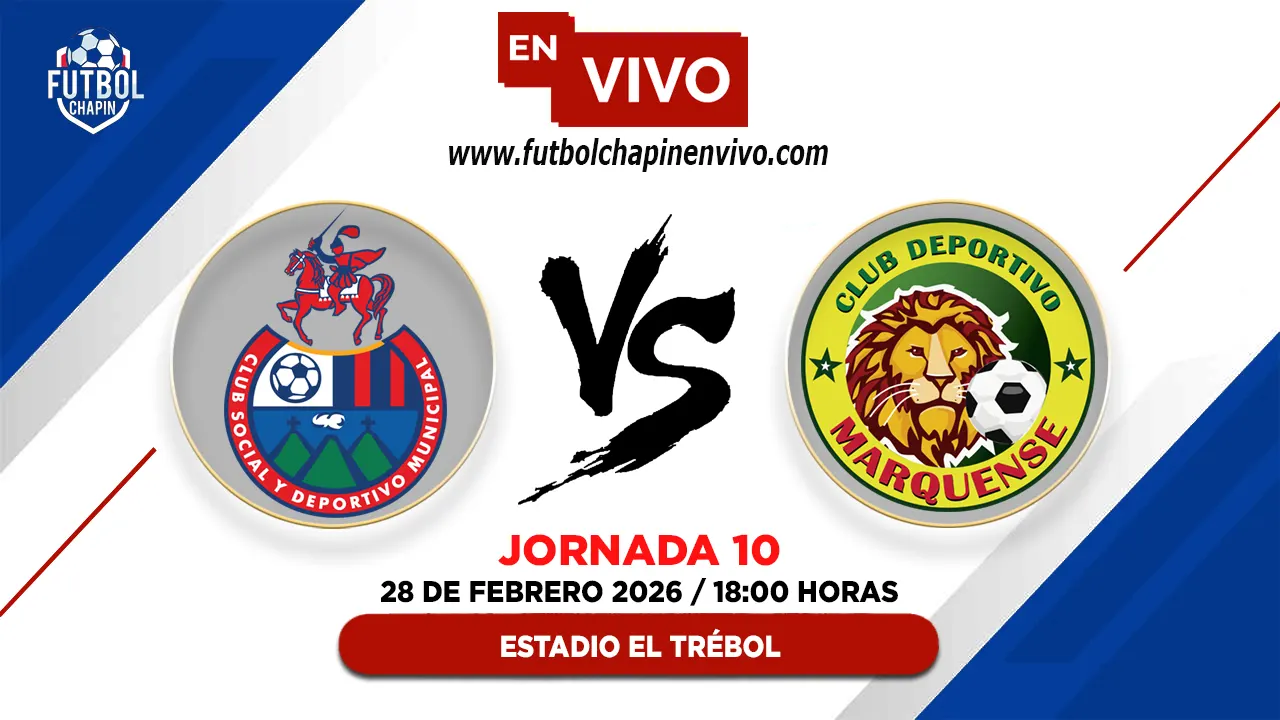 Municipal 1-0 Marquense: Resultado y Resumen | Fecha 10 Torneo Clausura 2026