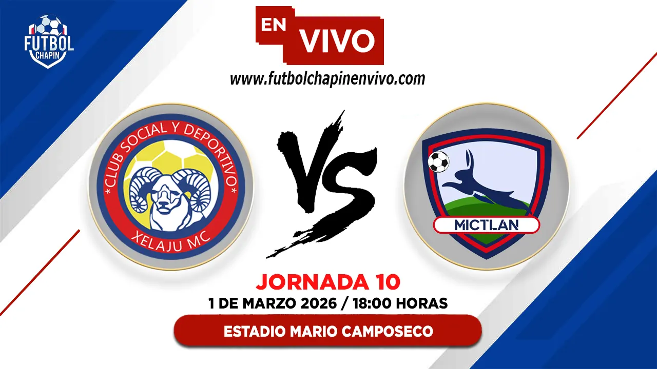 Xelajú 2-0 Mictlán: Resultado y Resumen | Fecha 10 Torneo Clausura 2026