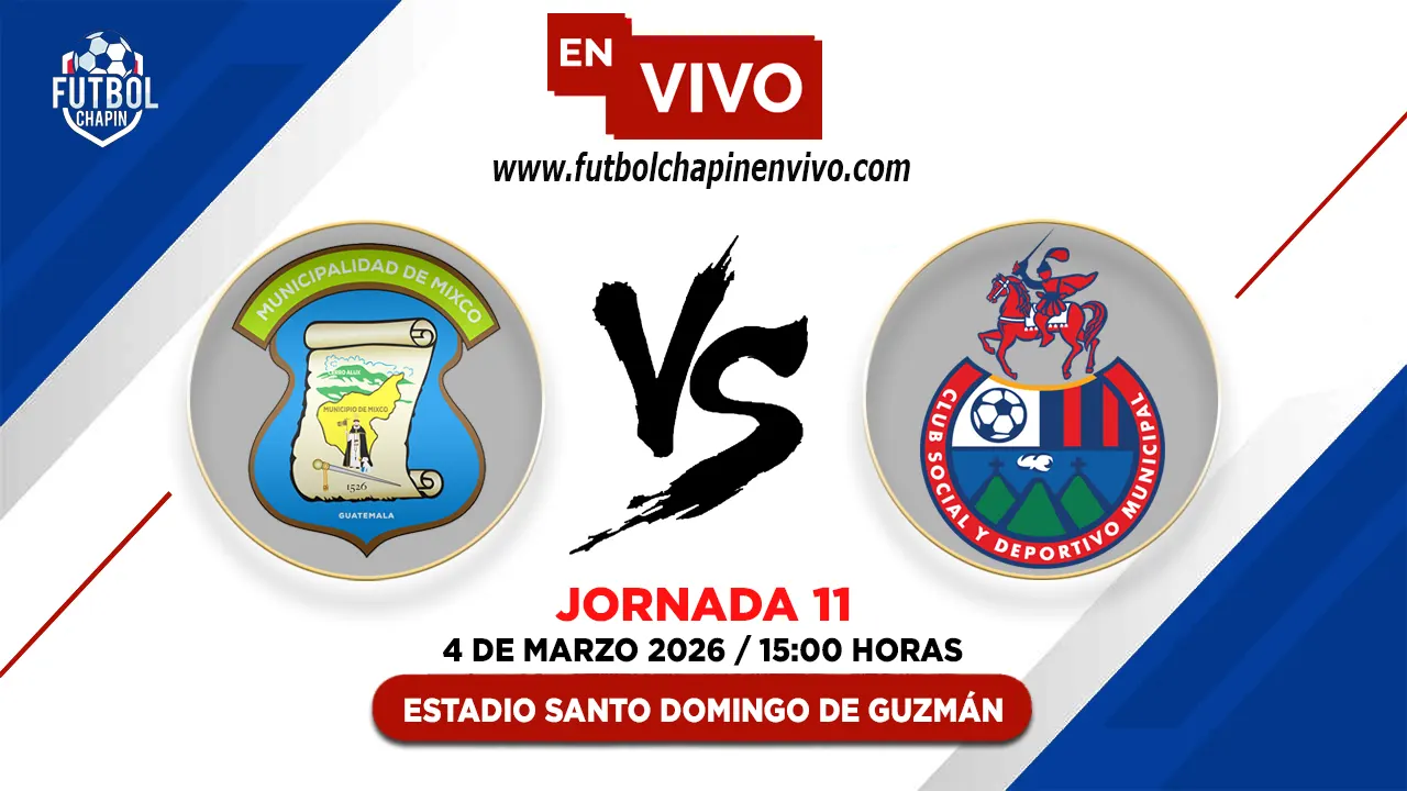 Mixco 1-0 Municipal: Resultado y Resumen | Fecha 11 Torneo Clausura 2026