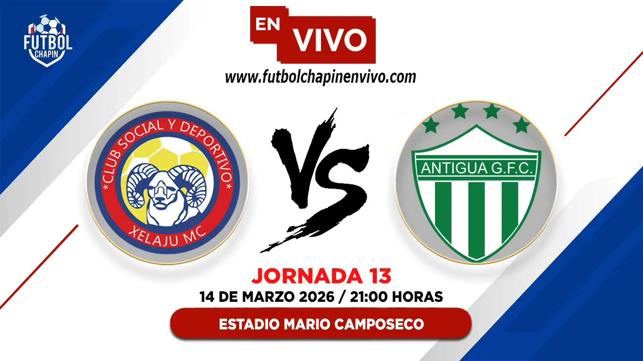 Xelajú 1-1 Antigua GFC: Resultado y Resumen | Fecha 13 Torneo Clausura 2026